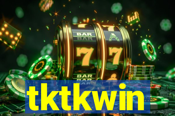 tktkwin