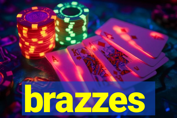 brazzes