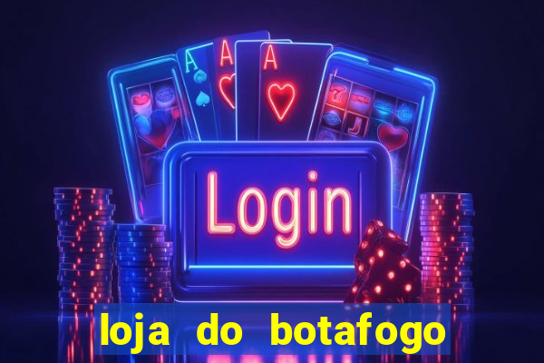 loja do botafogo nova america