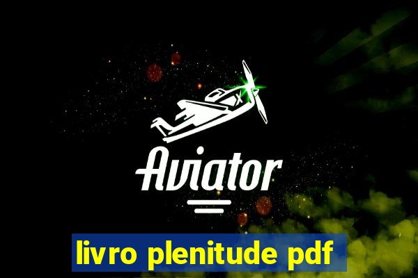 livro plenitude pdf