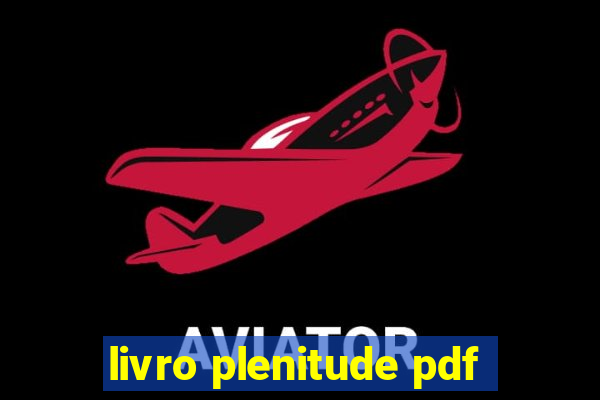 livro plenitude pdf