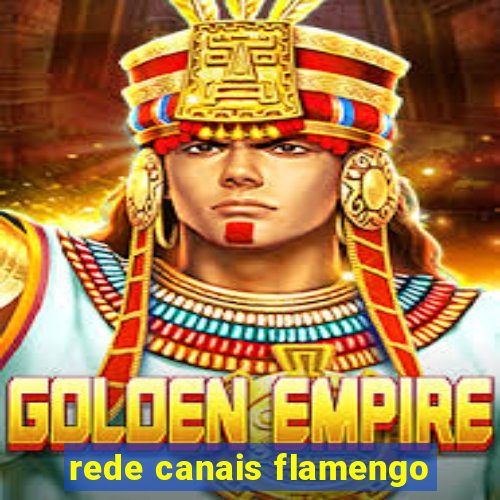 rede canais flamengo