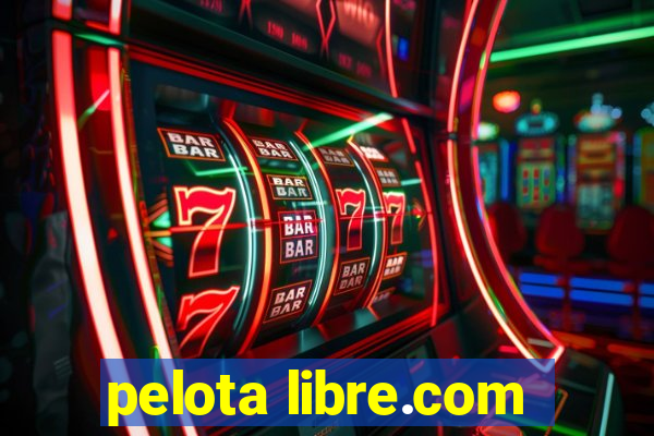 pelota libre.com