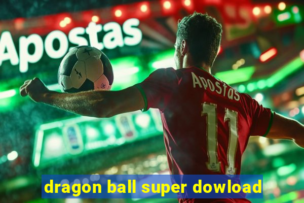 dragon ball super dowload
