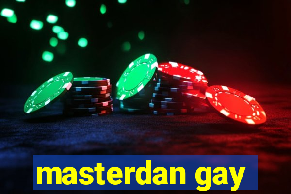 masterdan gay