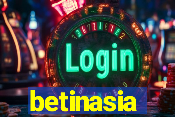 betinasia