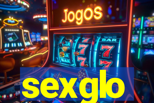 sexglo