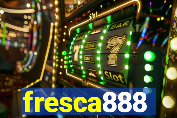 fresca888