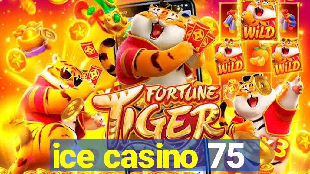 ice casino 75