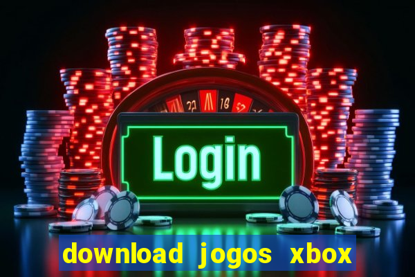 download jogos xbox 360 utorrent