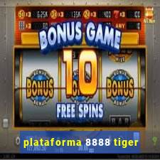plataforma 8888 tiger