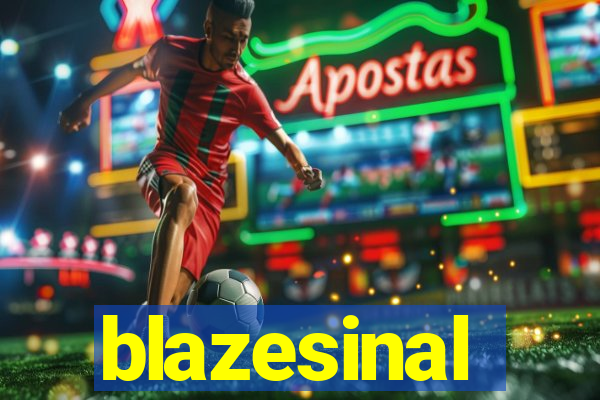 blazesinal