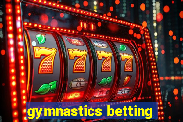 gymnastics betting