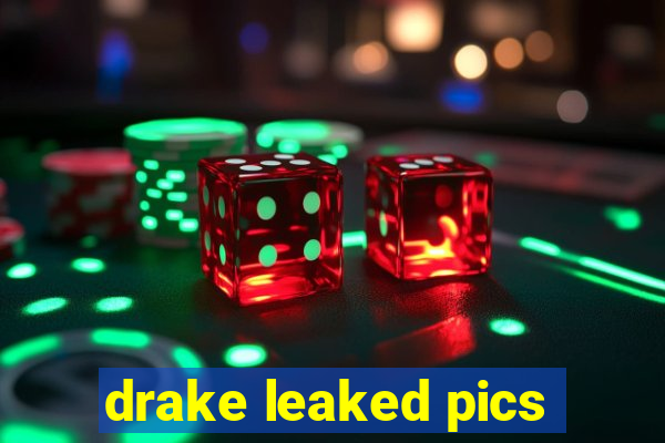 drake leaked pics
