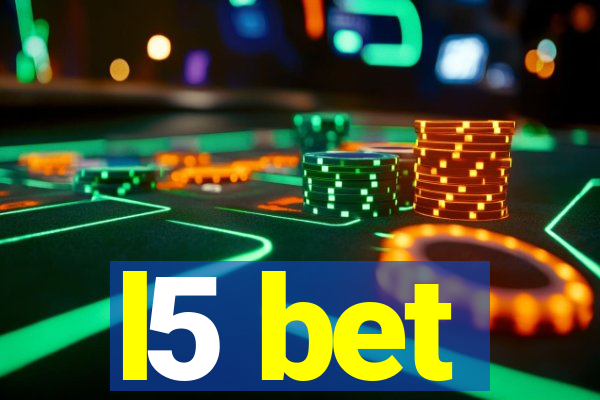 l5 bet