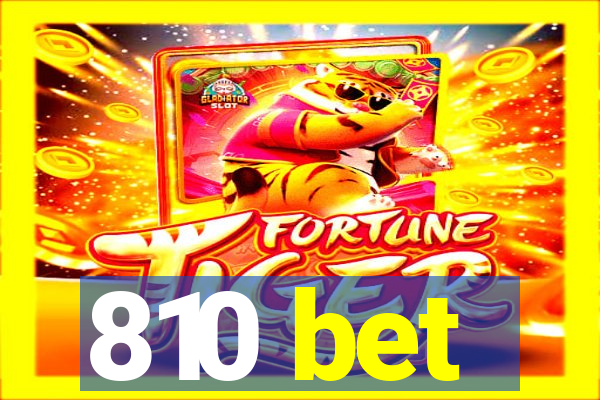 810 bet