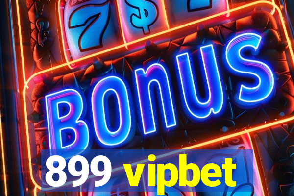 899 vipbet
