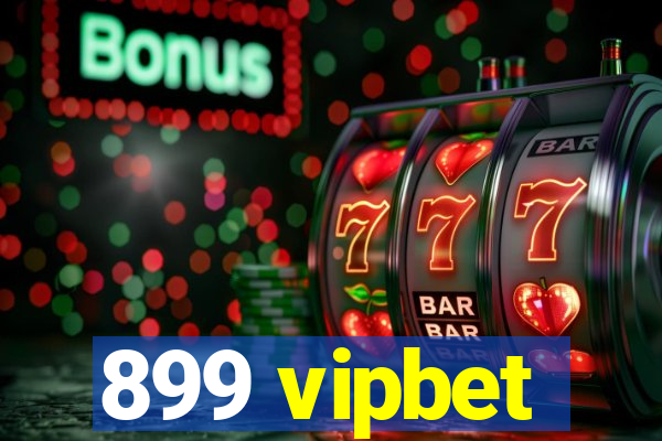 899 vipbet