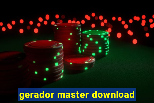 gerador master download