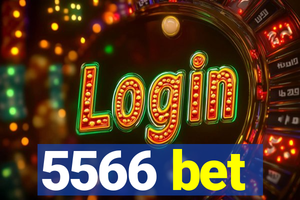 5566 bet