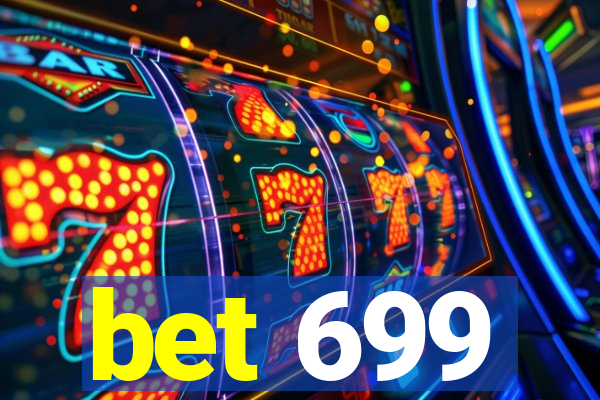 bet 699