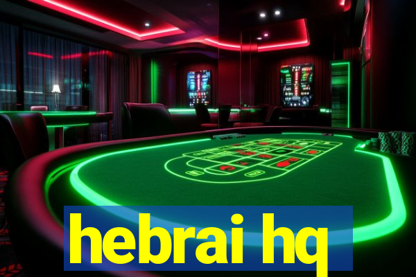 hebrai hq