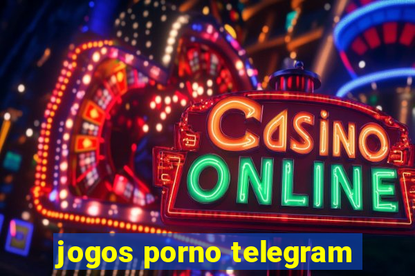 jogos porno telegram