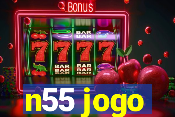 n55 jogo