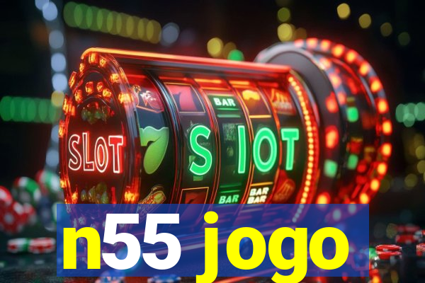 n55 jogo