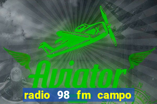 radio 98 fm campo formoso bahia