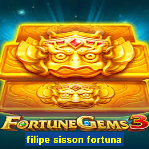 filipe sisson fortuna