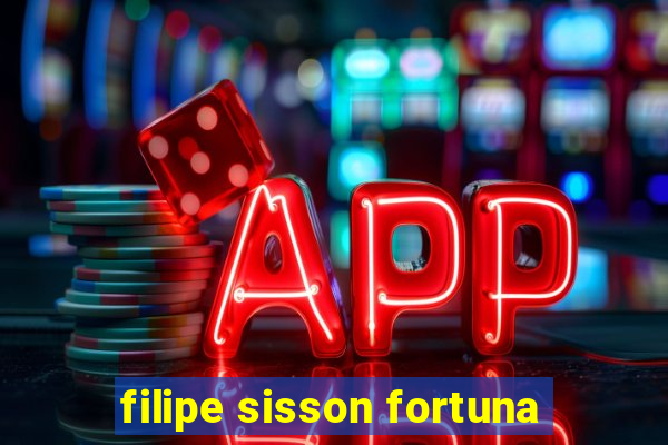 filipe sisson fortuna