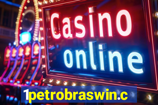 1petrobraswin.com