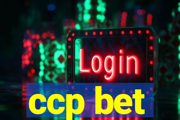 ccp bet