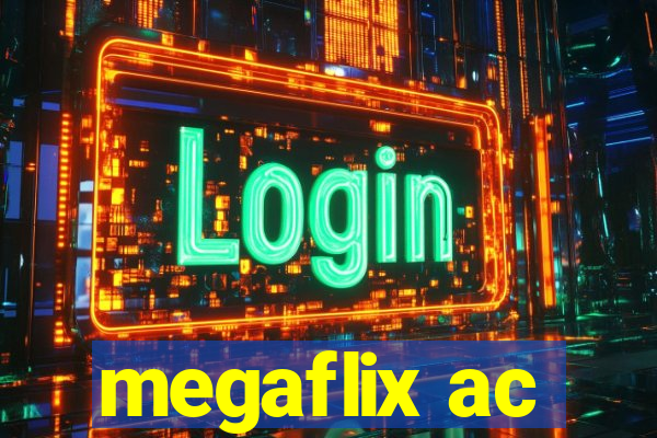 megaflix ac