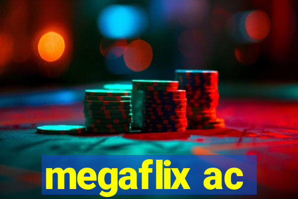 megaflix ac