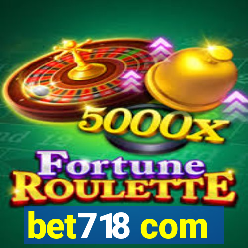 bet718 com