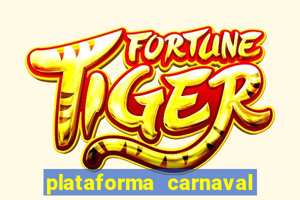 plataforma carnaval de ouro