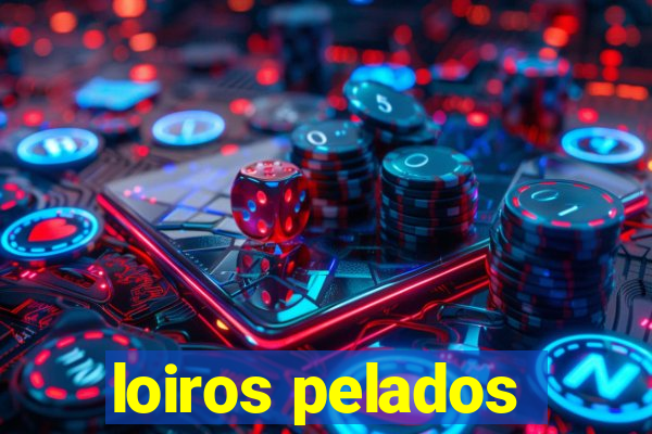 loiros pelados