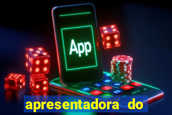 apresentadora do esporte espetacular nua