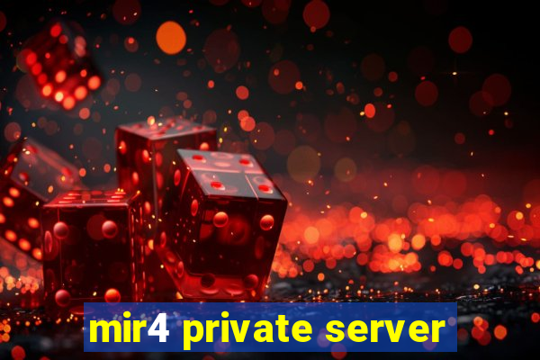 mir4 private server