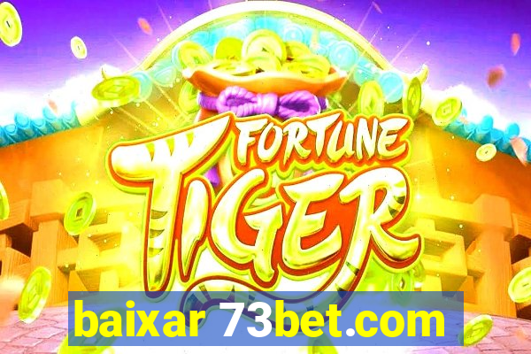 baixar 73bet.com