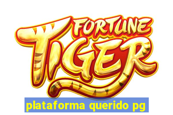 plataforma querido pg