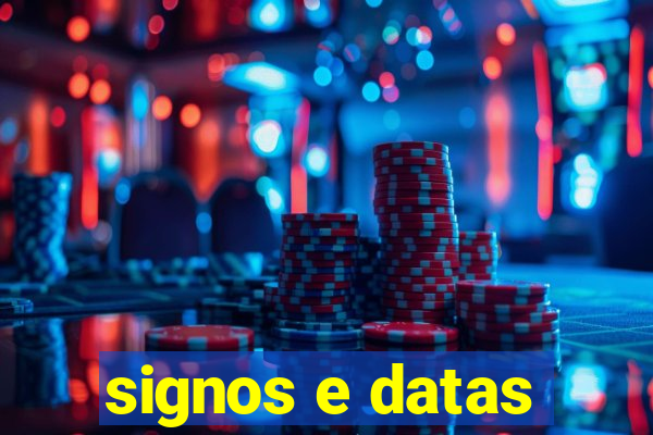 signos e datas