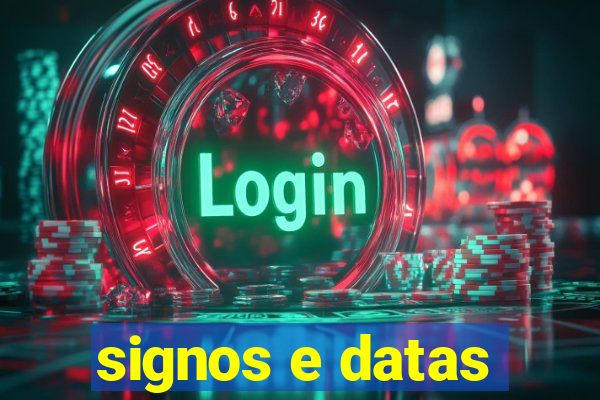 signos e datas