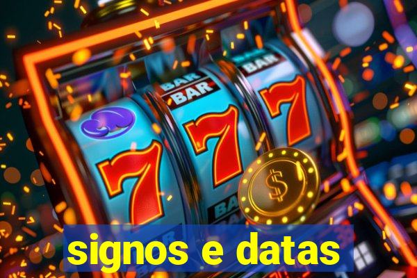 signos e datas