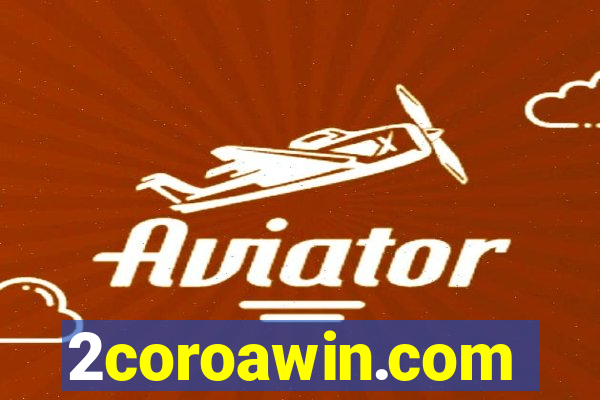 2coroawin.com