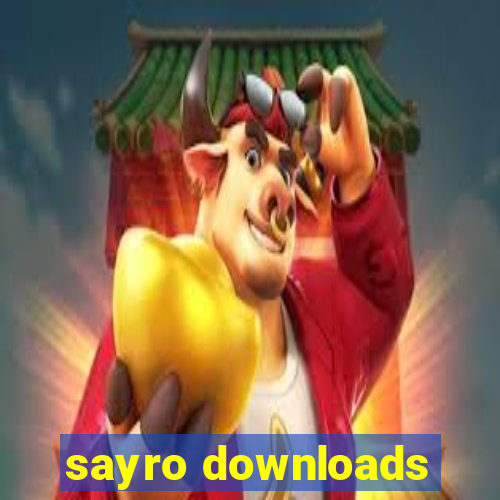 sayro downloads