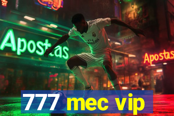 777 mec vip