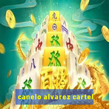 canelo alvarez cartel